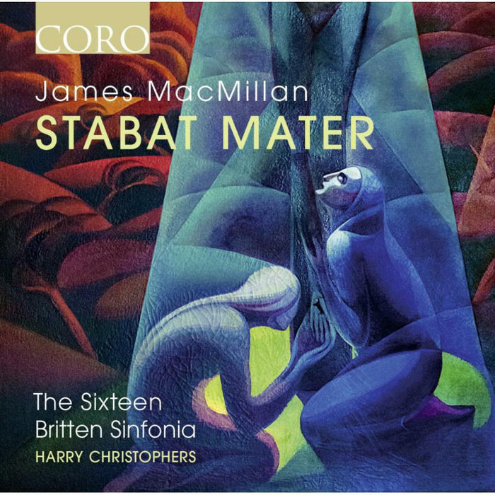 The Sixteen/Christophers - MACMILLAN:STABAT MATER - COR16150