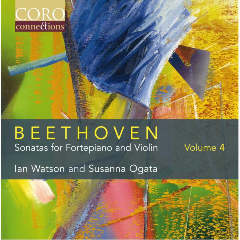 Ogata/Watson - Ludwig van Beethoven: Sonatas for Fortepiano and Violin Volume 4 - COR16161