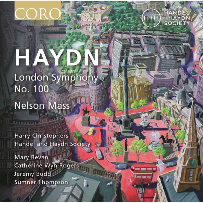 Handel And Haydn Society - George Frideric Handel: London Symphony No. 100, Nelson Mass - COR16181