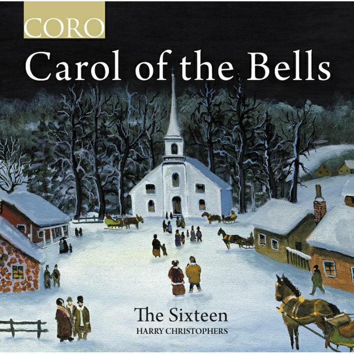 The Sixteen/Christophers - Carol of the Bells - COR16188