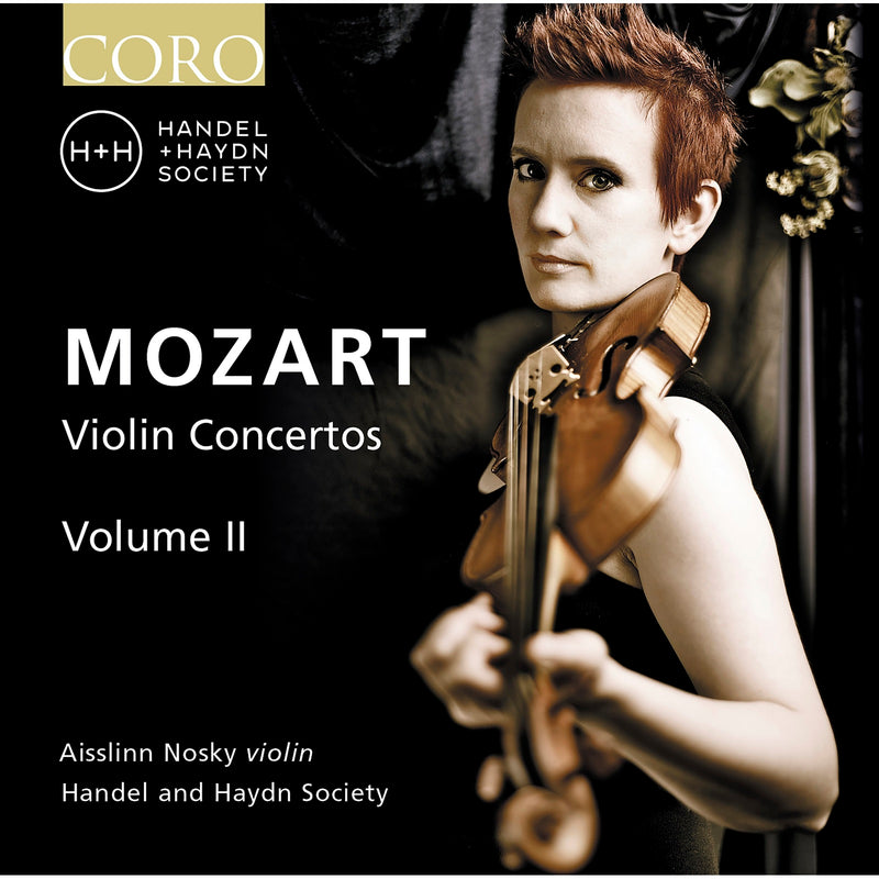 Aisslinn Nosky; Handel and Haydn Society - Wolfgang Amadeus Mozart: Violin Concertos Volume II - COR16200