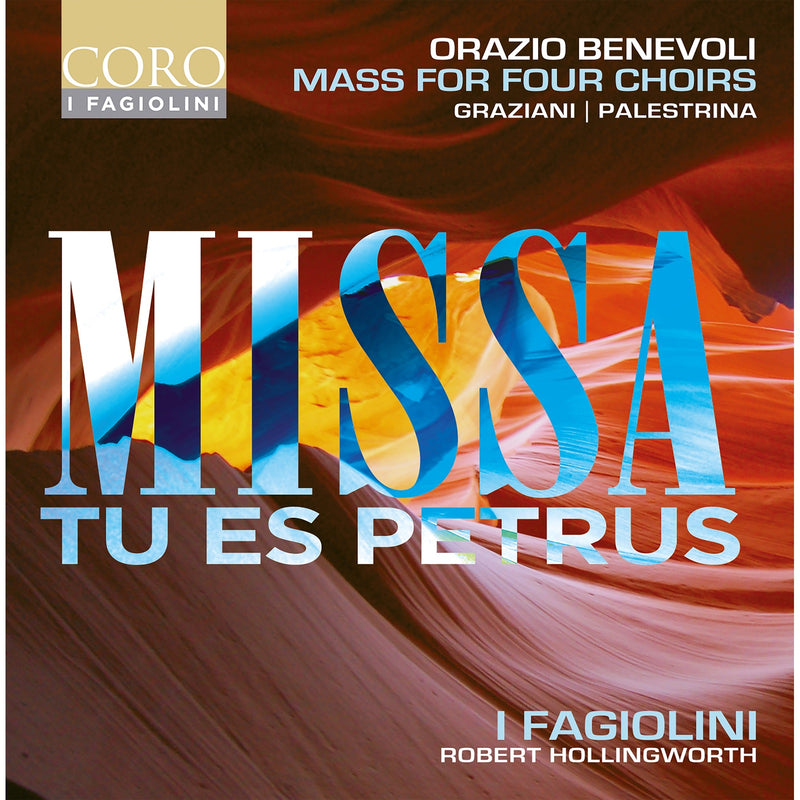 I Fagiolini; The City Musick; Robert Hollingworth - Orazio Benevoli: Missa Tu es Petrus - COR16201