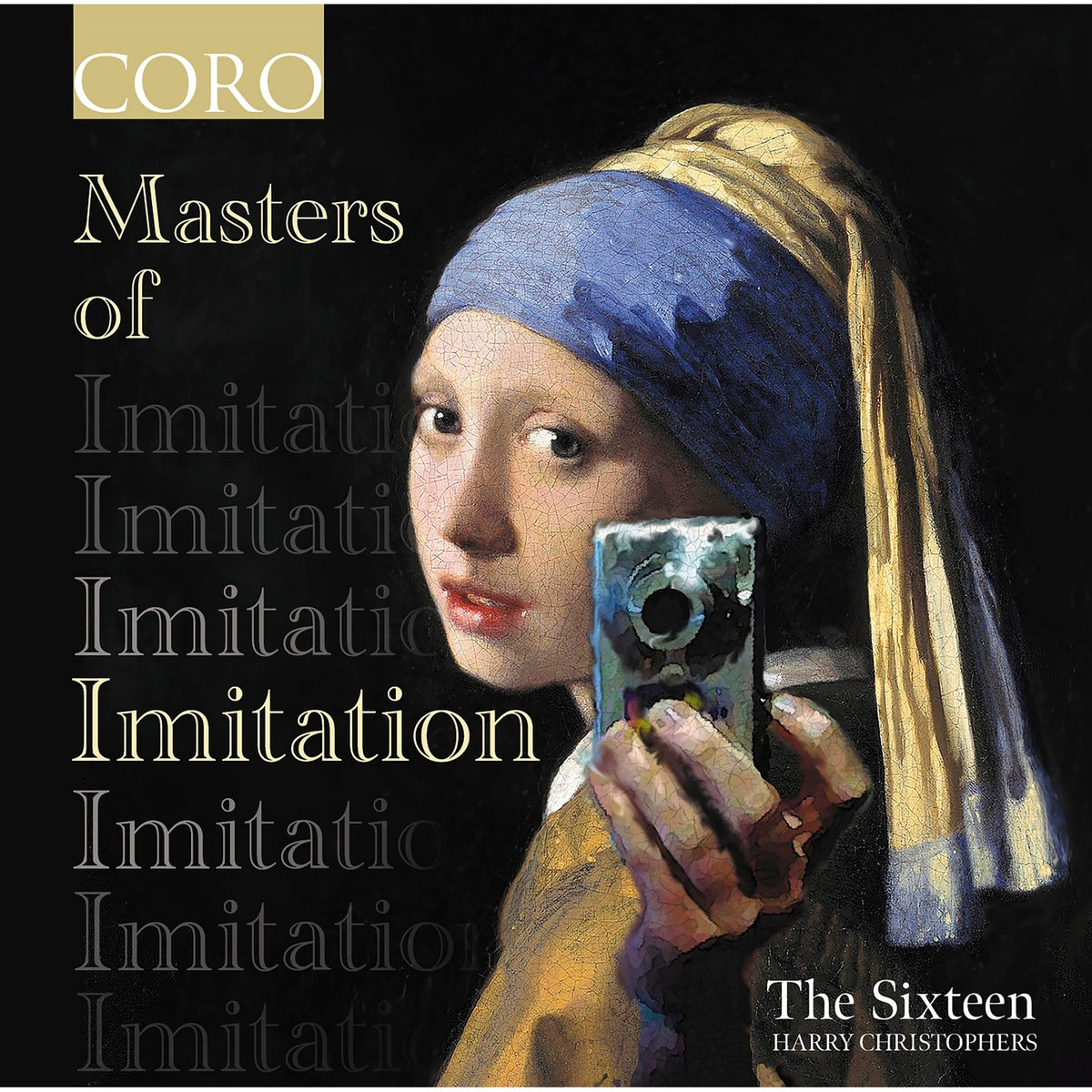 The Sixteen; Harry Christophers - Masters of Imitation - COR16203
