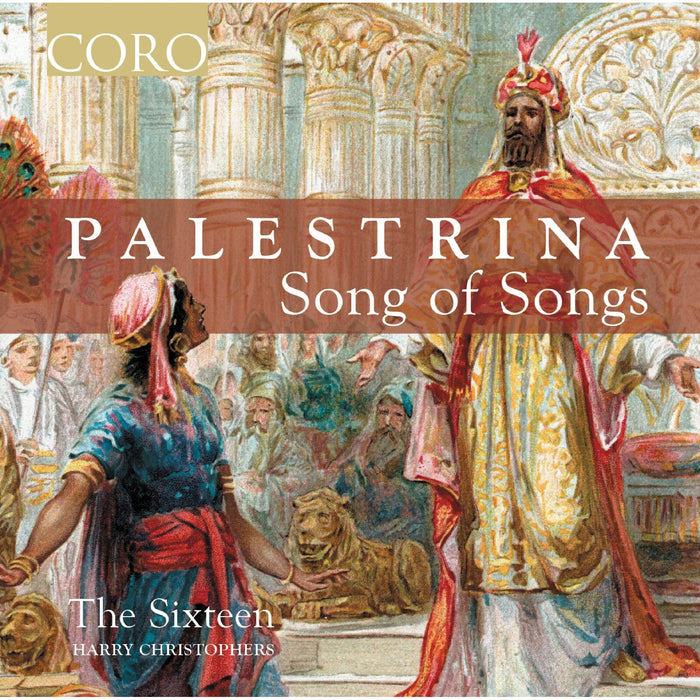 The Sixteen; Harry Christophers - Palestrina: Song of Songs - COR16223