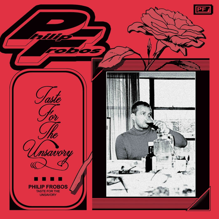 Philip Frobos - Taste For The Unsavory - UTR182