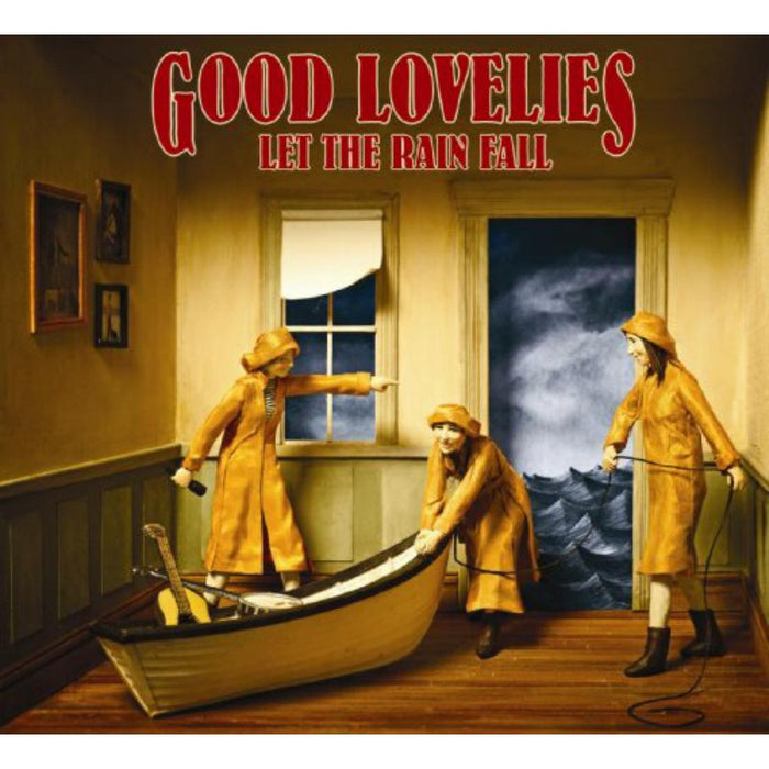 Good Lovelies - Let the Rain Fall