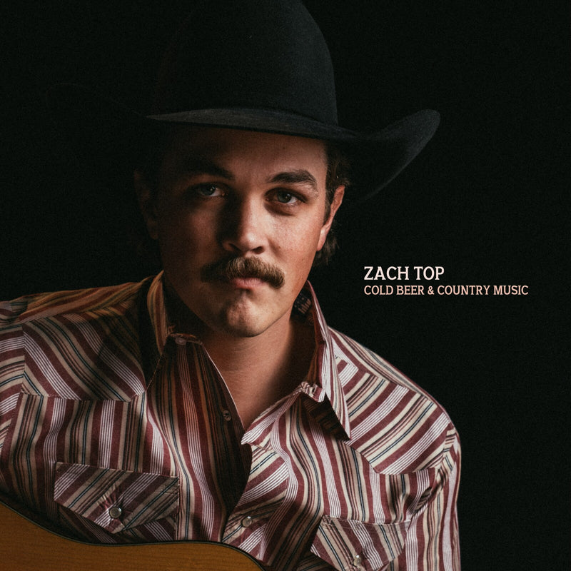 Zach Top - Cold Beer & Country Music - LEO0001
