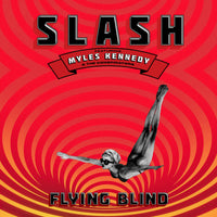 Slash featuring Myles Kennedy and The Conspirators - Flying Blind - GIBR01682
