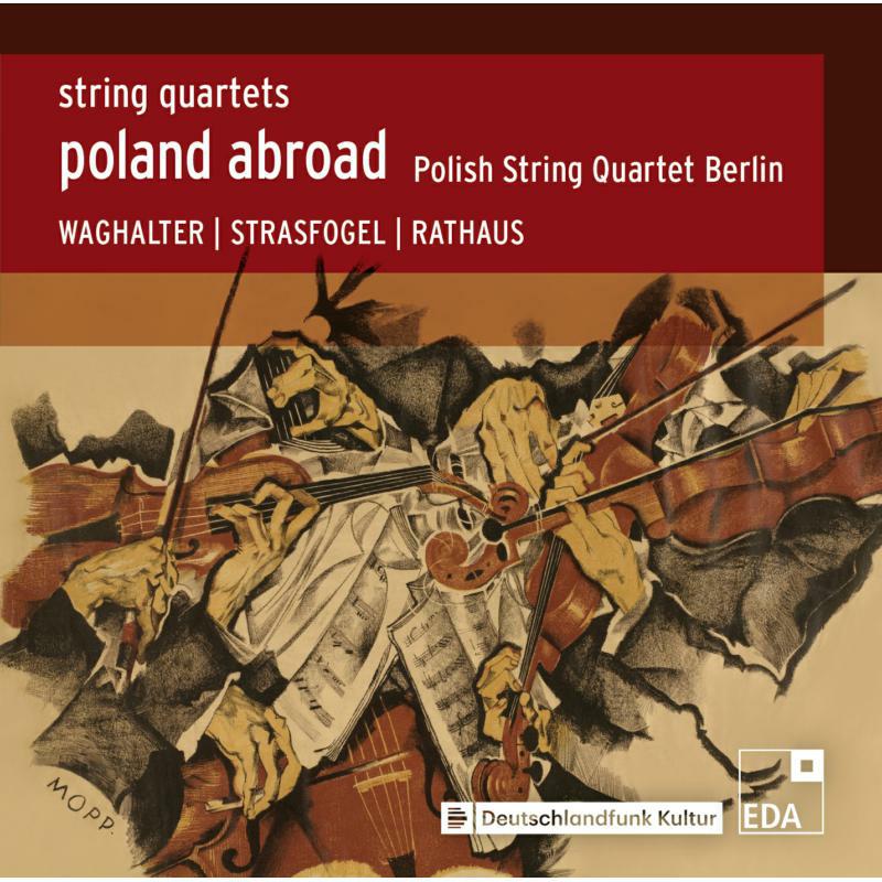Polish String Quartet Berlin - Poland Abroad: String Quartets, Vol. II - EDA43