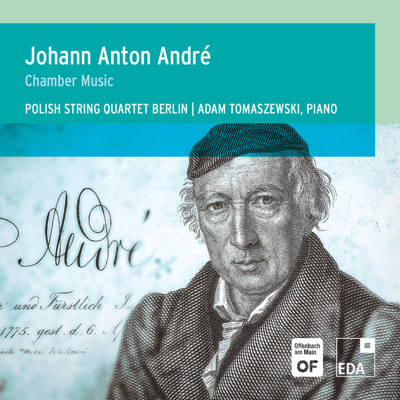 Polish String Quartet Berlin - Johann Anton Andre: Chamber Music - EDA50