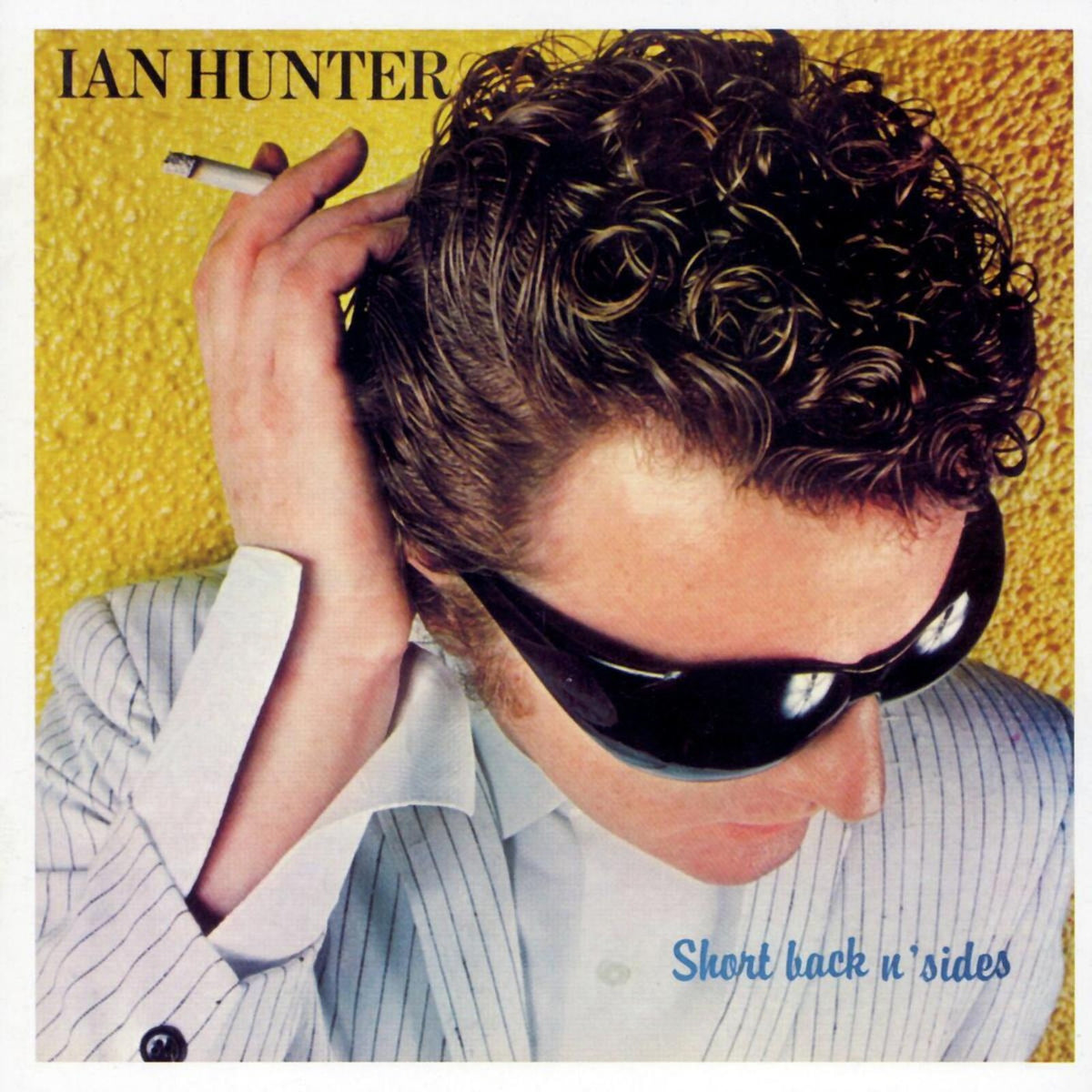 Ian Hunter - Short Back N' Sides (2024 Expanded Edition) - CRC1326