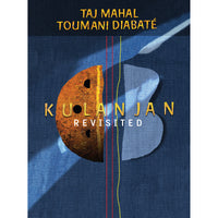 Taj Mahal and Toumani Diabate - Kulanjan Revisited - CRC1642