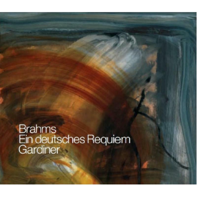 Monteverdi Choir:Gardiner - Brahms: Ein Deutsches Requiem - SDG706