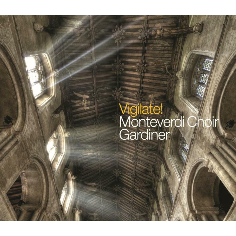 Monteverdi Choir:Gardiner - Vigilate! - SDG720