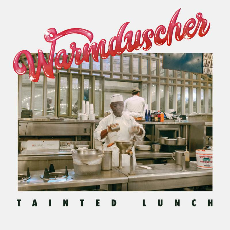 Warmduscher - Tainted Lunch - BAY115V