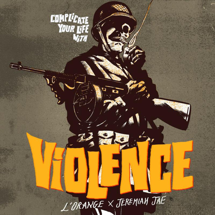 L'Orange & Jeremiah Jae - Complicate Your Life With Violence - LPMMG001371C