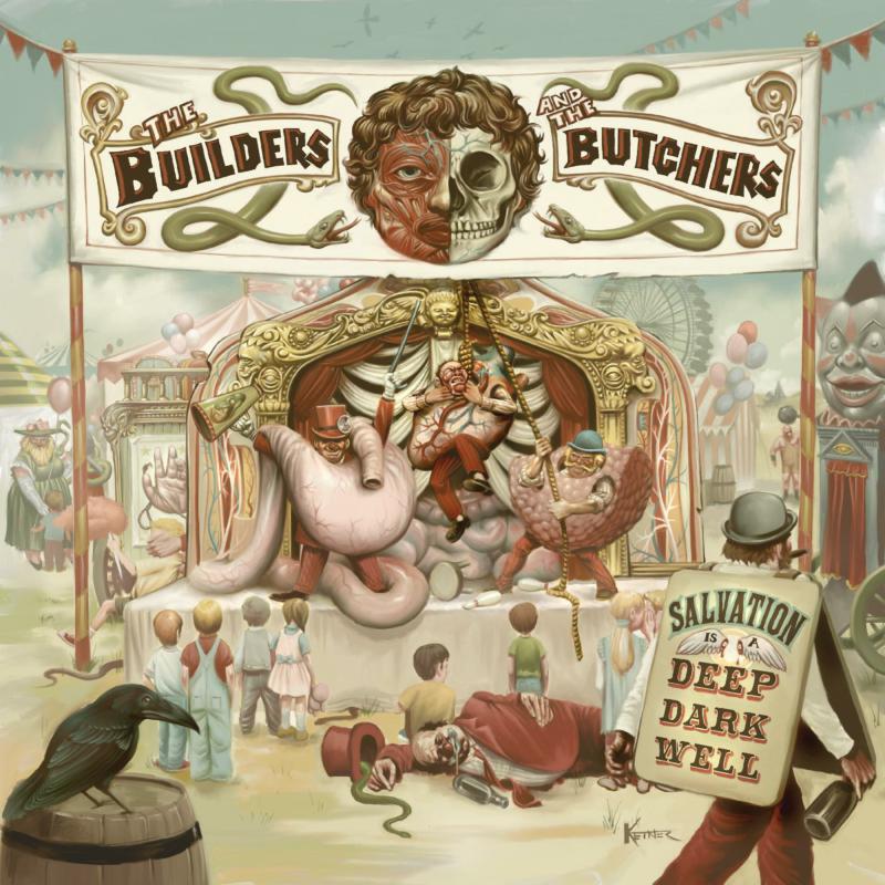 The Builders And The Butchers - Salvation Is A Deep Dark Well - LPJBR0141LE