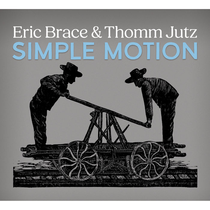 Eric Brace & Thomm Jutz - Simple Motion - RBRCD0027