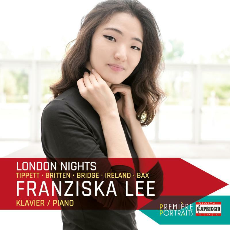 Franziska Lee - Michael Tippett, Benjamin Britten, Frank Bridge, John Ireland, Arnold Bax: London Nights - C3010