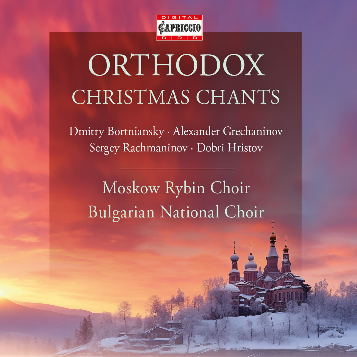 Moskow Rybin Choir; Sofia Radio Choir; Bulgarian National Choir; Yoan Kukuzel-Angeloglassniyat Ensemble; Mihail Milkov; Georgi Robev; Dimiter Dimitrov - Orthodox Christmas Chants - C3033
