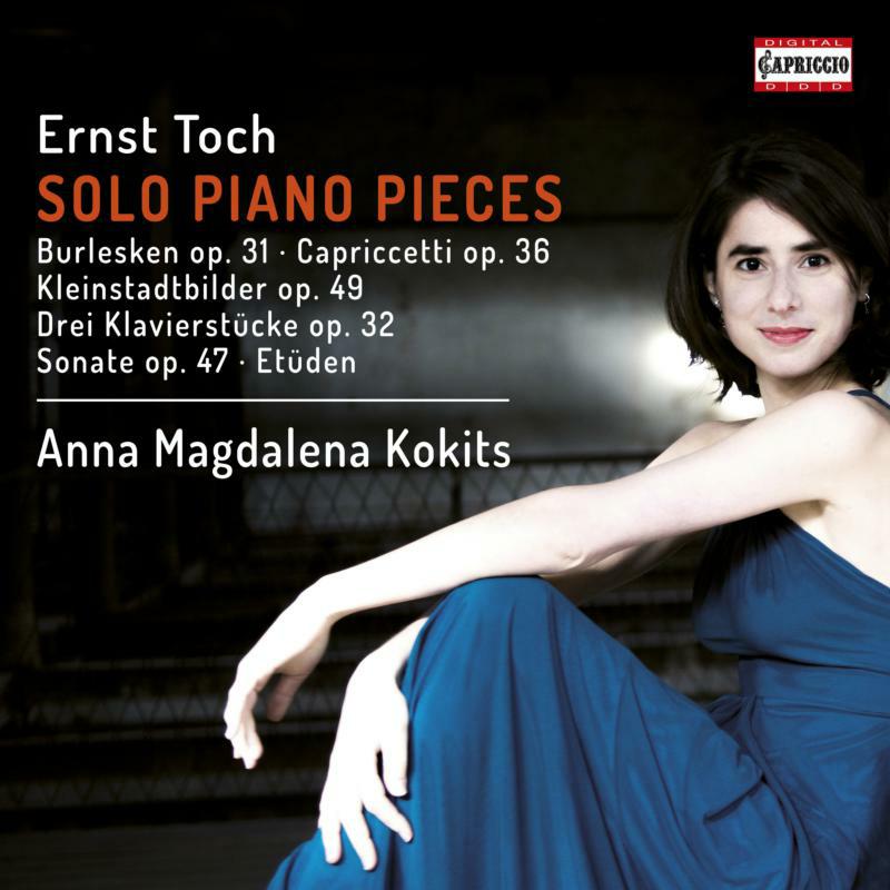 Anna Magdalena Kokits - Ernst Toch: Solo Piano Pieces - C5293