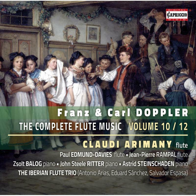 Claudi Arimany - Franz Doppler and Carl Doppler: Complete Flute Music, Vol. 10 - C5304