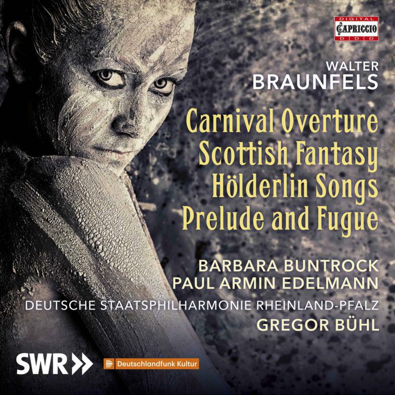 Various - Walter Braunfels: Carnival Overture, Scottish Fantasy, H?lderlin Songs, Prelude and Fugue - C5308