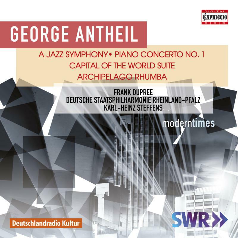 Various - George Antheil: A Jazz Symphony, Piano Concerto No. 1, Capital of the World Suite, Archipelago Rhumba - C5309