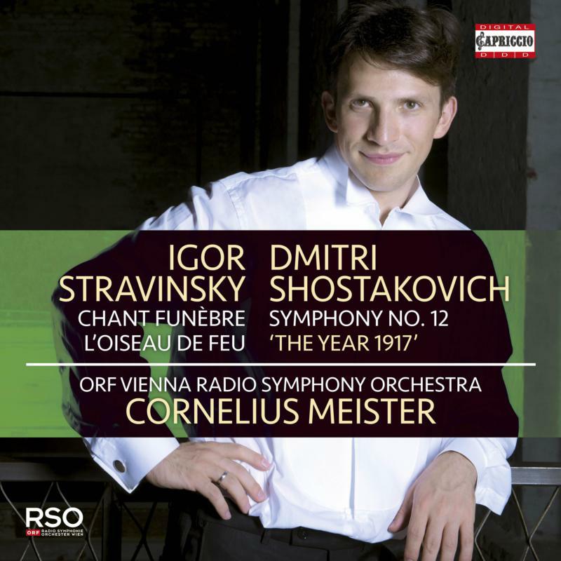 Orf Vienna Rso/Meister - Igor Stravinsky: Chant Funèbre, L'Oiseau de feu, Dmitri Shostakovich: Symphony No. 12 'The Year 1917' - C5352
