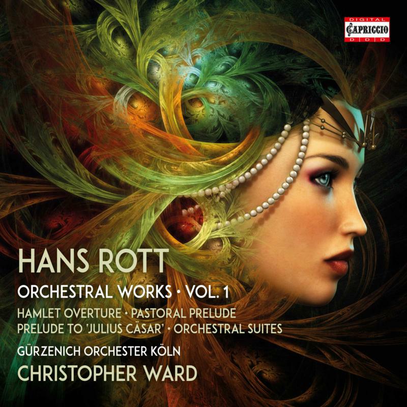 Gurzenich Orch Koln/Ward - Hans Rott: Complete Orchestral Works, Vol. 1 (Hamlet Overture, Pastoral Prelude, Prelude to Julius Casar, Orchestral Sui - C5408