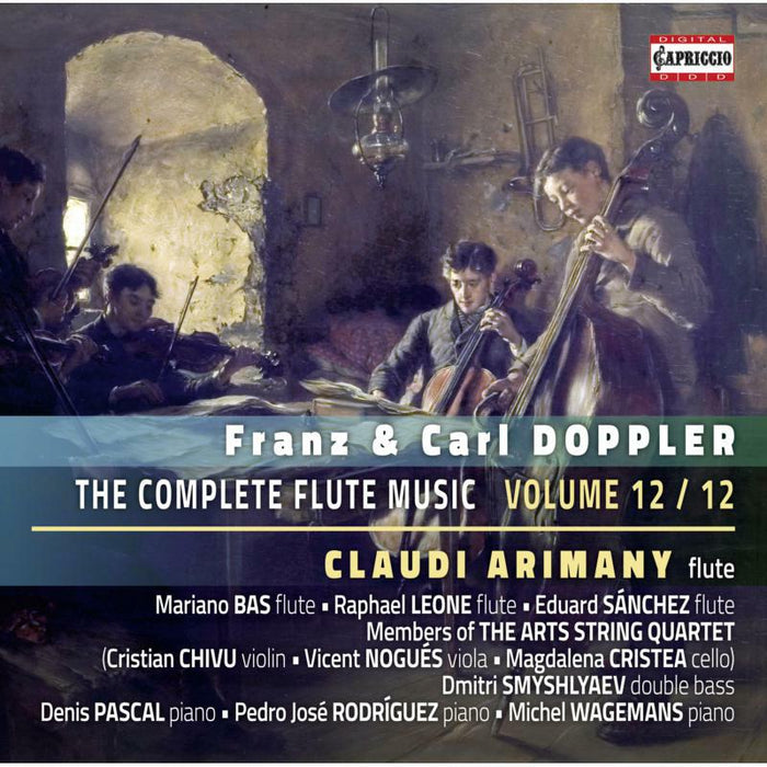 Arimany/Arts String Quartet - Franz & Carl Doppler: The Complete Flute Music, Vol. 12/12 - C5422