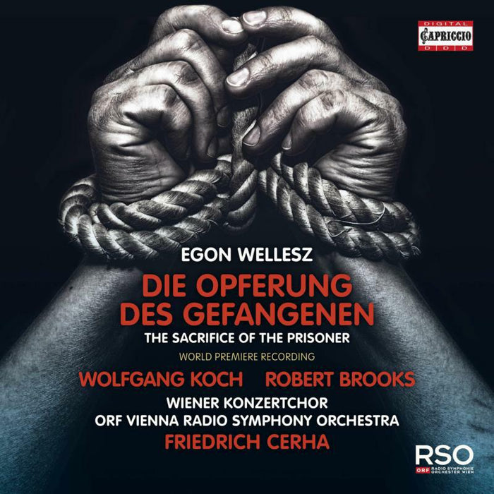 Wiener Konzertchor/Orf Vrso - Egon Wellesz: Die opferung des gefangenen (The Sacrifice of the Prisoner) - C5423
