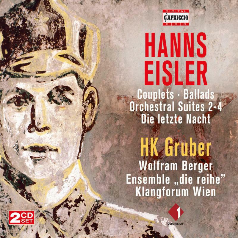 Hk Gruber/Klangforum Wien - Hanns Eisler: Couplets, Ballads, Orchestral Suites 2-4, Die letzte Nacht - C5434