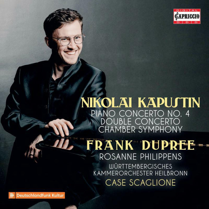 Frank Dupree/Philippens - Nikolai Kapustin: Piano Concerto No. 4, Double Concerto, Chamber Symphony - C5437