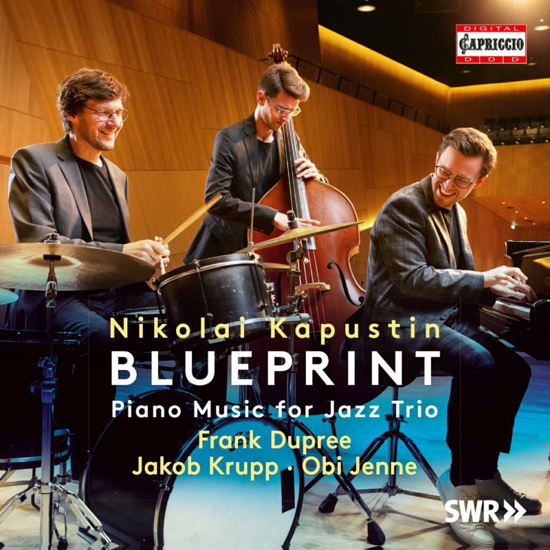 Frank Dupree/Krupp/Jenne - Nikolai Kapustin: Blueprint - Piano Music for Jazz Trio - C5439
