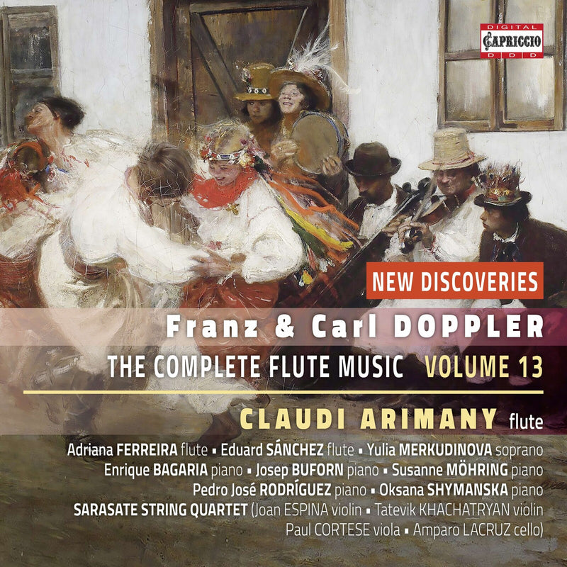 Claudi Arimany; Adriana Ferreira; Eduard Sanchez; Yulia Merkudinova; Enrique Bagaria; Josep Buforn; Susanne Mohring; Pedro Jose Rodriguez; Oksana Shymanska; Sarasate String Quartet - Franz Doppler; Carl Doppler: The Complete Flute Music, Vol. 13 - C5459