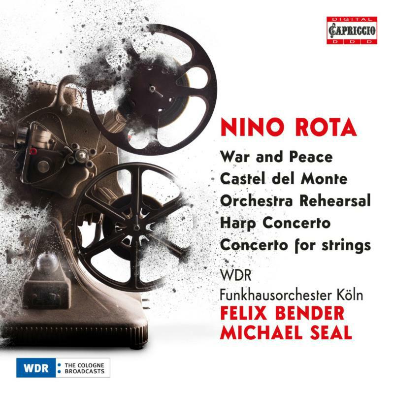 WDR FUNKHAUSORCHESTER KOLN - Nino Rota: War and Peace; Castel del Monte; Orchestra Rehearsal; Harp Concerto; Concerto for strings - C5494