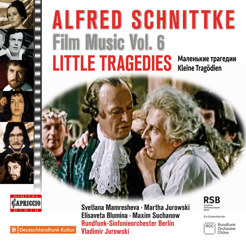 Berlin Radio Symphony Orchestra; Scetlana Mamresheva; Martha Jurowski; Elisaveta Blumina; Maxim Suchanow; Vladimir Jurowski - Alfred Schnittke: Film Music, Vol. 6 - Little Tragedies - C5496