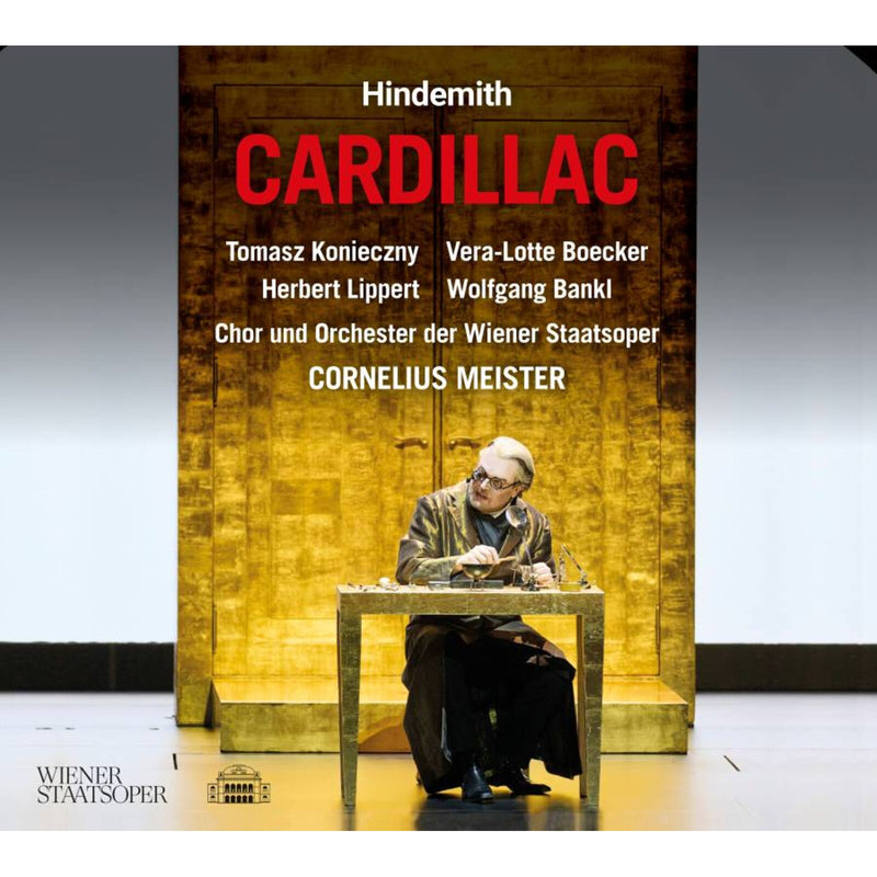 Tomasz Konieczny; Vera-Lotte Boecker; Herbert Lippert; Wolfgang Bankl; Daniel Jenz; Stephanie Houtzeel; Evgeny Solodovnikovl; Orchester der Wiener Staatsoper; Buhnenorchester der Wiener Staatsoper; Chor der Wiener Staatsoper; Cornelius Meister - Paul Hindemith: Cardillac - C5530
