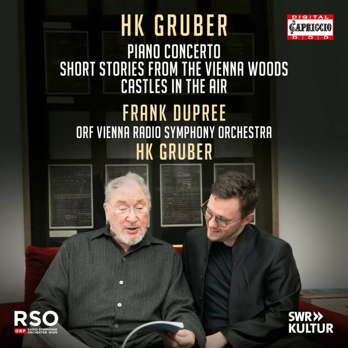 Frank Dupree; ORF Vienna Radio Symphony Orchestra; HK Gruber - HK Gruber: Piano Concerto; Short Stories from the Vienna Woods; Castles in the Air - C5536
