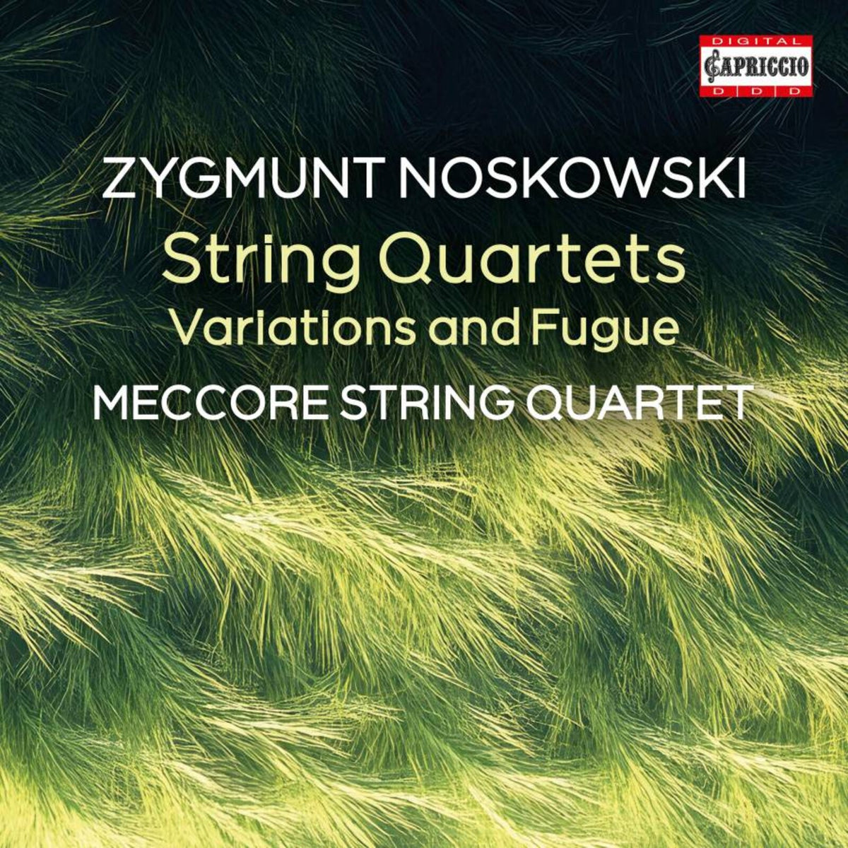 Meccore String Quartet - Zygmunt Noskowski: String Quartets; Variations and Fugue - C5559