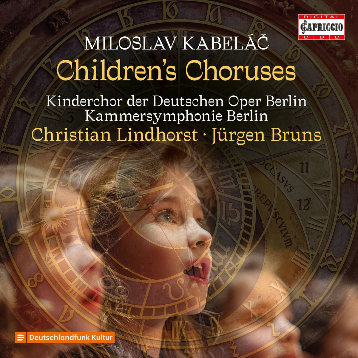Kinderchor der Deutschen Oper Berlin; Kammersymphonie Berlin; Irina Loskova; Elda Laro; Christian Lindhorst; Jurgen Bruns - Miloslav Kabelac: Children's Choruses - C5566