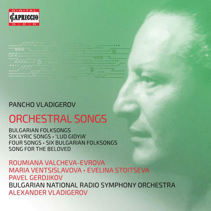 Bulgarian Nrso/Vladigerov - Pancho Vladigerov: Orchestral Songs - Bulgarian Folksongs, Six Lyric Songs, Lud Gidyia, Four Songs, Six Bulgarian Folkso - C8070