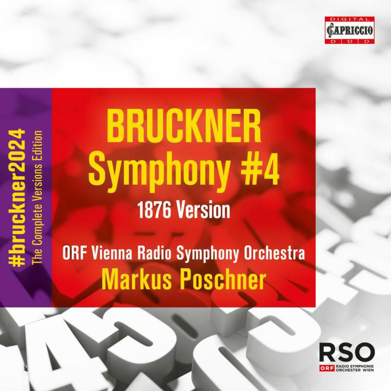 ORF Vienna Radio Symphony Orchestra - Anton Bruckner: Symphony No. 4 in E flat major (1876 Version) - C8084