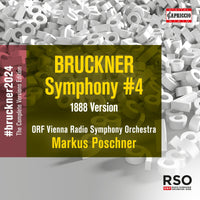 ORF Vienna Radio Symphony Orchestra; Markus Poschner - Anton Bruckner: Symphony No. 4 in E flat major (1888) - C8085