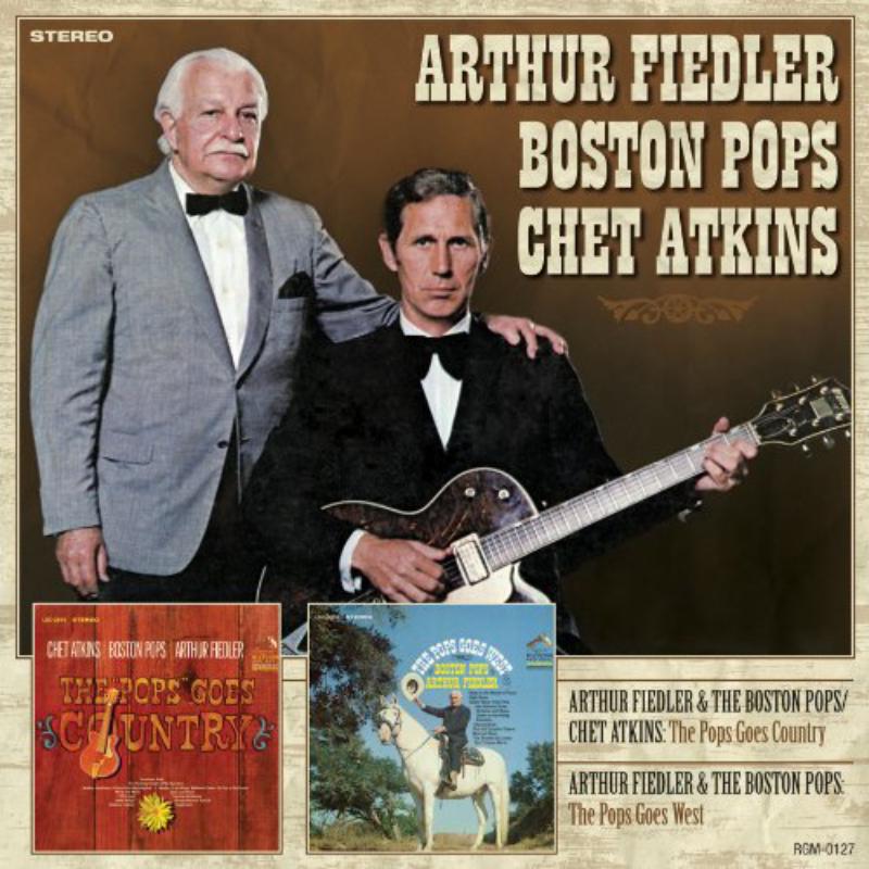 Arthur Fielder, Boston Pops & Chet Atkins - The Pops Goes Country / The Pops Goes West - RLGM01272PMI