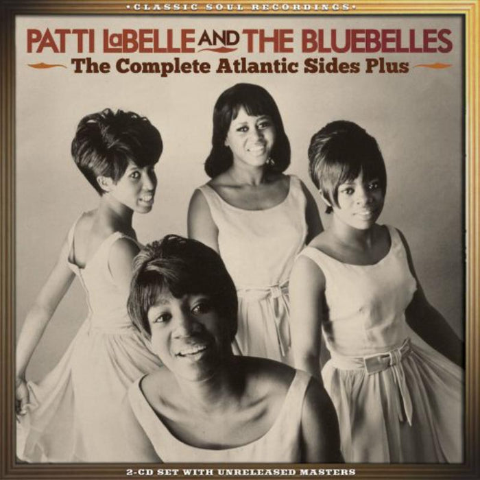 Patti Labelle & The Bluebelles - The Complete Atlantic Sides Plus - RLGM4002372PMI