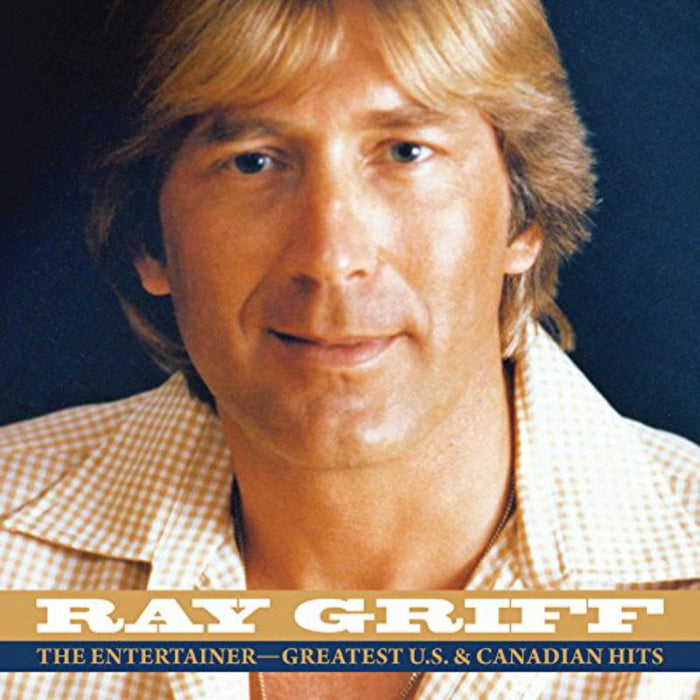 Ray Griff - Entertainer: Greatest U.S. & C - RLGM4002822SPMI