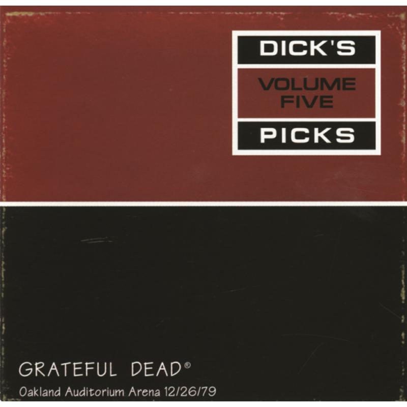 Grateful Dead - Picks Vol. 5—Oakland Auditorium Arena 12/26/79 - RLGM4003732PMI