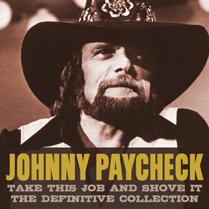 Johnny Paycheck - Take This Job & Shove It - RLGM64004472SPMI